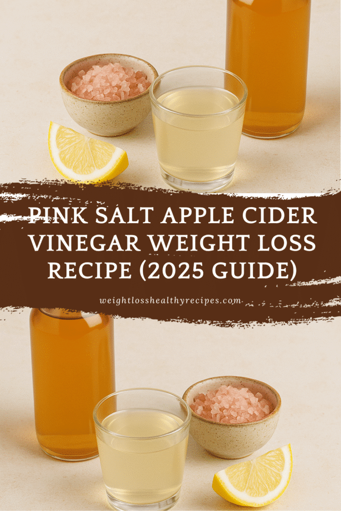 Pink Salt Apple Cider Vinegar Weight Loss Recipe (2025 Guide) 16 pink salt apple cider vinegar weight loss recipe