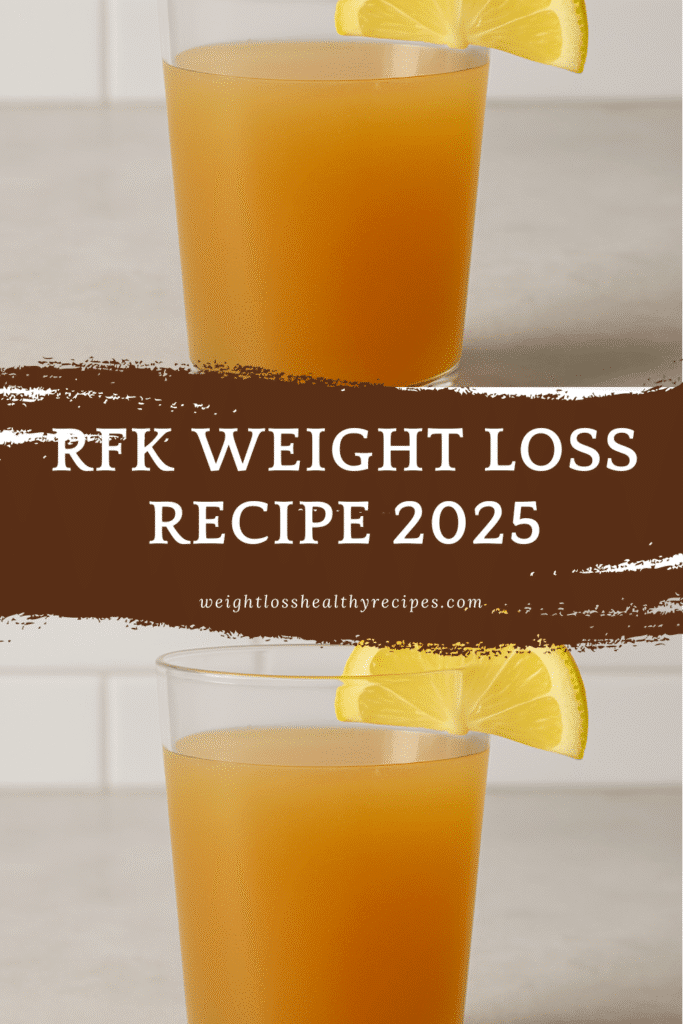 RFK Weight Loss Recipe (2025 Guide): The Viral Detox Drink Everyone’s Talking About 15 RFK Weight Loss Recipe Drink