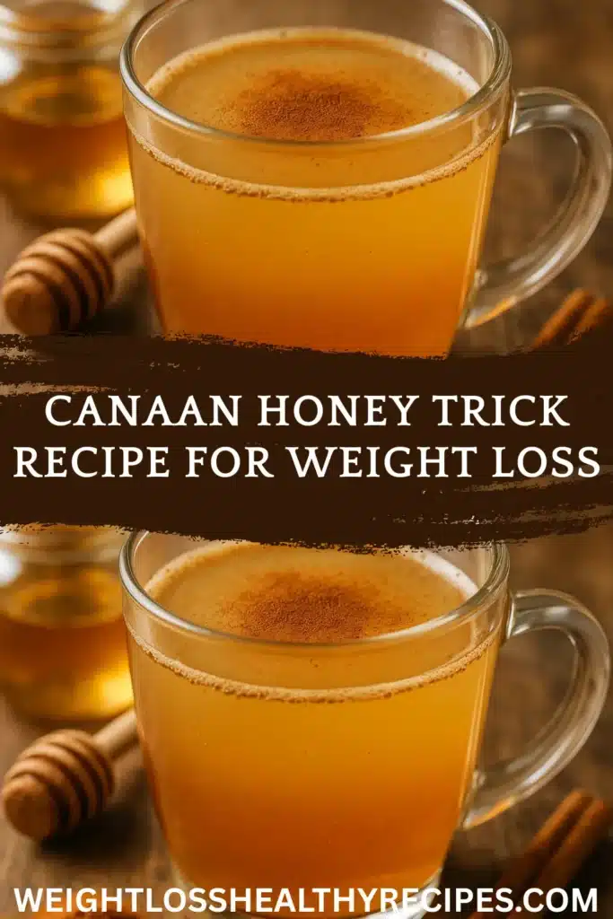 Canaan Honey Trick Recipe for Weight Loss (2025): The Natural Fat-Burning Secret You Need to Try 15 Canaan honey trick recipe for weight loss Pin